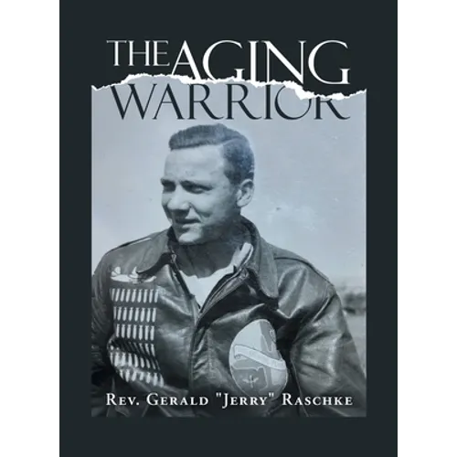 The Aging Warrior - Hardcover