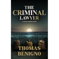 The Criminal Lawyer (Mass Market Paperback): (A Good Lawyer Novel) - Paperback