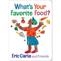 What's Your Favorite Food? - Board Book