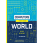 The Computers That Made the World - Hardcover