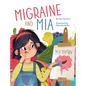 Migraine and Mia - Hardcover