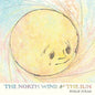 The North Wind and the Sun - Hardcover