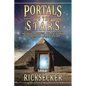 Portals to the Stars: Inside Stargates, Atlantis, and Secrets of Ancient Egypt - Paperback