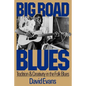 Big Road Blues: Learning from the Rise and Fall of Public Arts Funding - Paperback