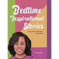 Bedtime Inspirational Stories: Famous Black Leaders Stories from the World - Hardcover