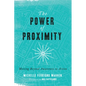 The Power of Proximity: Moving Beyond Awareness to Action - Paperback