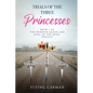 Trials of the Three Princesses - Paperback