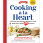 Cooking À La Heart, Fourth Edition: 500 Easy and Delicious Dash and Mediterranean Diet Friendly Recipes for Heart-Conscious, Healthy Meals - Hardcover