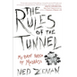 The Rules of the Tunnel: My Brief Period of Madness - Paperback