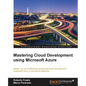 Mastering Cloud Development using Microsoft Azure - Paperback