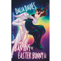 Banging the Easter Bunny: A Sequel - Paperback