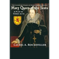 Mary Queen of the Scots: A Play in Three Acts - Paperback