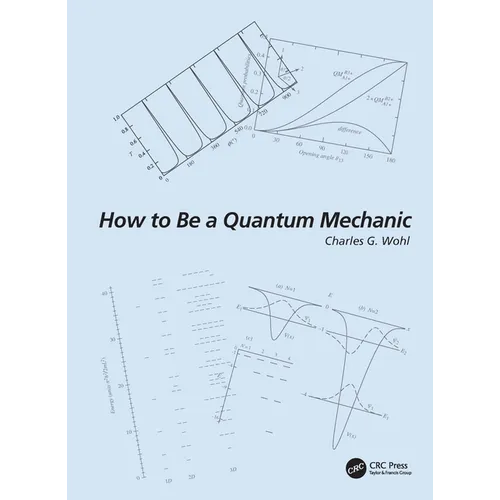 How to Be a Quantum Mechanic - Paperback