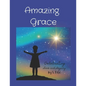 Amazing Grace: Celebrating Love and Legacy - Paperback