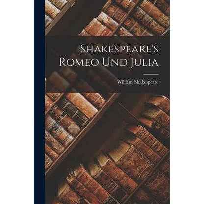 Shakespeare's Romeo und Julia - Paperback