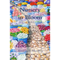 Nursery in Bloom: Book 2 of the Colvin Series - Paperback
