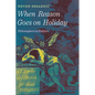 When Reason Goes on Holiday: Philosophers in Politics - Hardcover