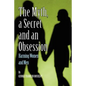A Myth, a Secret and an Obsession - Harming Women and Men - Paperback