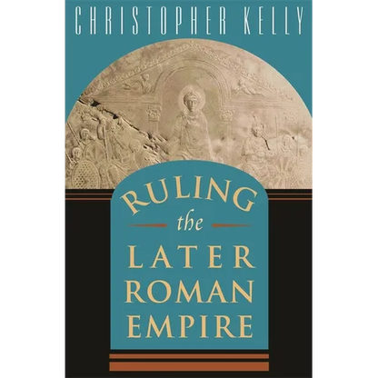 Ruling the Later Roman Empire - Paperback