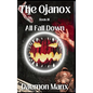 The Ojanox III: All Fall Down - Hardcover