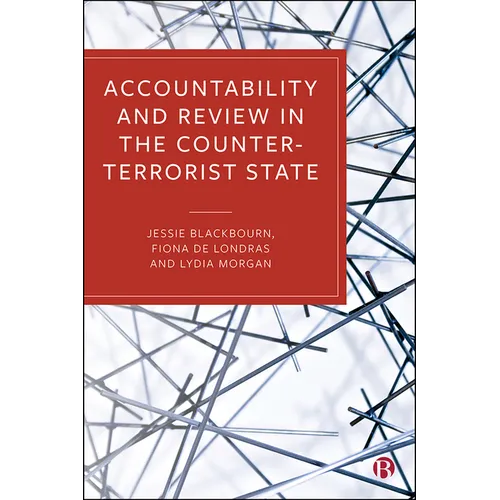 Accountability and Review in the Counter-Terrorist State - Paperback