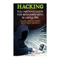 Hacking: Full Hacking Guide for Beginners With 30 Useful Tips. All You Need To Know About Basic Security: (How to Hack, Compute - Paperback