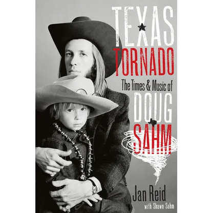 Texas Tornado: The Times & Music of Doug Sahm - Paperback