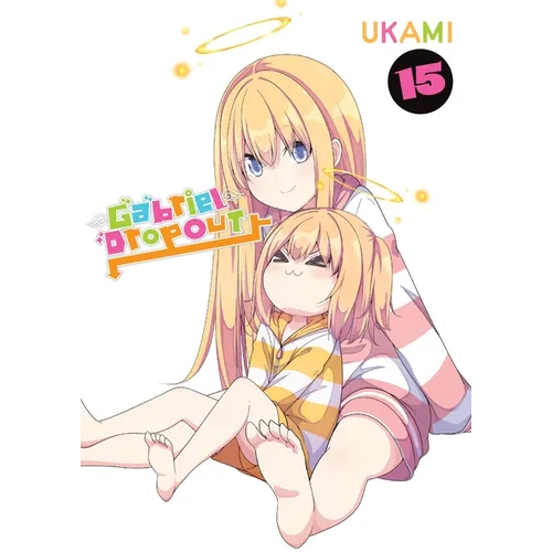 Gabriel Dropout, Vol. 15: Volume 15 - Paperback