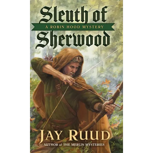 Sleuth of Sherwood: A Robin Hood Mystery - Hardcover