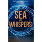 Sea of Whispers - Hardcover