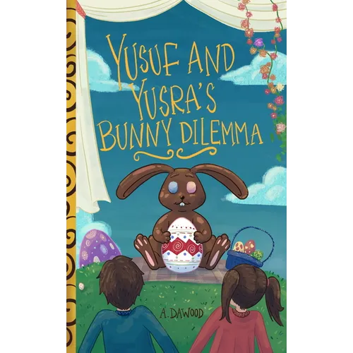 Yusuf and Yusra's Bunny Dilemma - Paperback