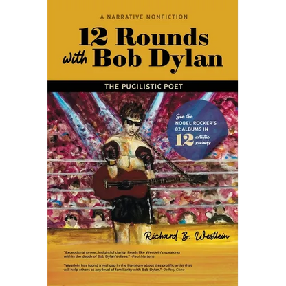 12 Rounds with Bob Dylan: The Pugilistic Poet - Paperback