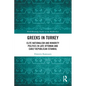 Greeks in Turkey: Elite Nationalism and Minority Politics in Late Ottoman and Early Republican Istanbul - Paperback