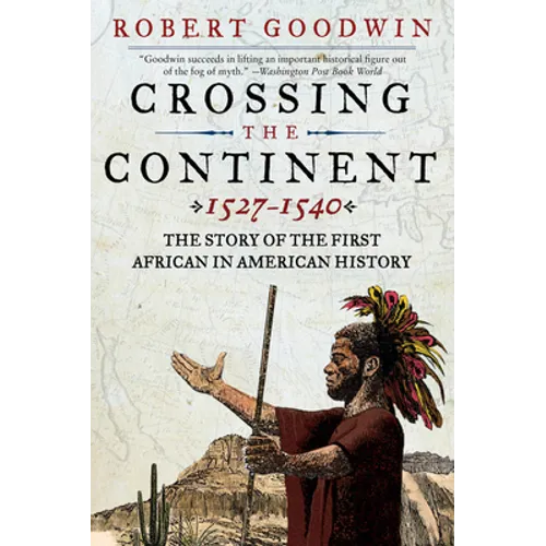 Crossing the Continent 1527-1540 - Paperback