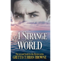 A Strange World: Book 2 of The LORD BYRON Series - Paperback