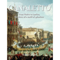 Canaletto: From Venice to London, the views of a world of splendour - Hardcover