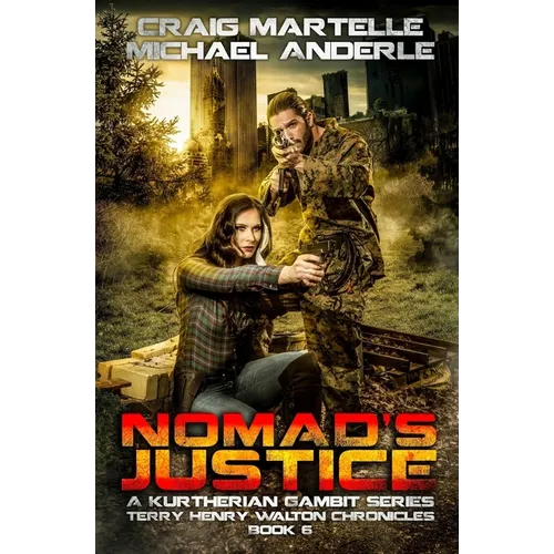 Nomad's Justice: A Kurtherian Gambit Series - Paperback