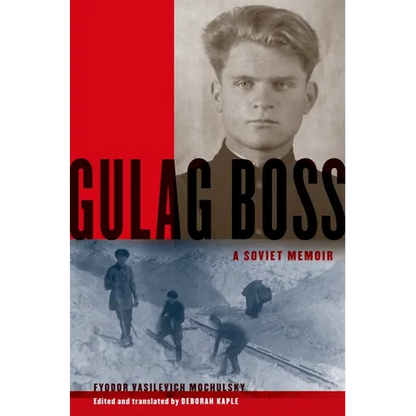 Gulag Boss: A Soviet Memoir - Paperback