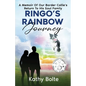 Ringo's Rainbow Journey: A Memoir of Our Border Collie's Return to His Soul Family - Paperback