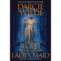 The Secret of the Lady's Maid - Hardcover
