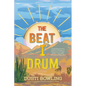 The Beat I Drum - Hardcover