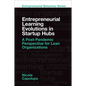 Entrepreneurial Learning Evolutions in Startup Hubs: A Post-Pandemic Perspective for Lean Organizations - Hardcover