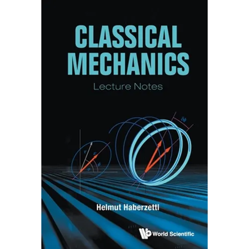 Classical Mechanics: Lecture Notes - Paperback