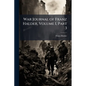 War Journal of Franz Halder, Volume I, Part 3 - Paperback