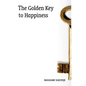 The Golden Key to Happiness - Paperback
