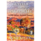 Travels with Tinkerbelle: 6,000 Miles Around France - Paperback
