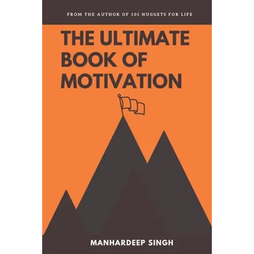 The Ultimate Book of Motivation - Paperback