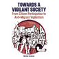 Towards a Vigilant Society: From Citizen Participation to Anti-Migrant Vigilantism - Hardcover