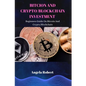 Bitcoin and Crypto/Blockchain Investment: Beginners Guide On Bitcoin and Crypto/Blockchain - Paperback