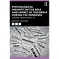 Psychological Insights on the Role and Impact of the Media During the Pandemic: Lessons from Covid-19 - Paperback